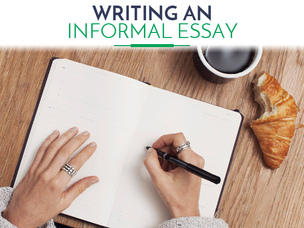 How to write an informal essay
