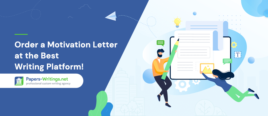 Order a Motivation Letter at the Best Writing Platform