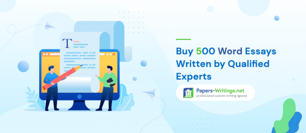 Buy 500 Word Essays From Experts - Papers-Writings.net